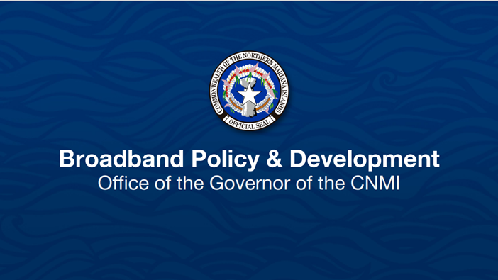 CNMI Broadband Policy & Development